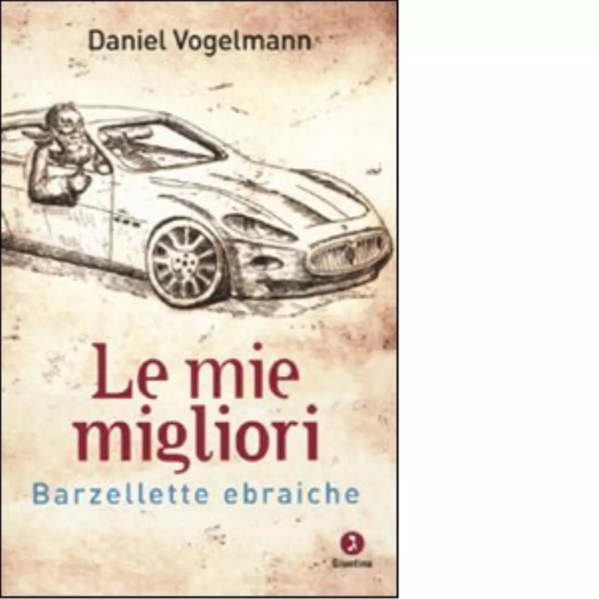 Le mie migliori barzellette ebraiche di Daniel Vogelmann