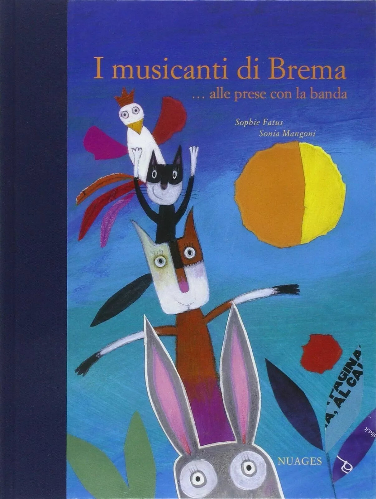 I musicanti di Brema - illustrazioni di Sophie Fatus di Sonia Mangoni, 2011, N
