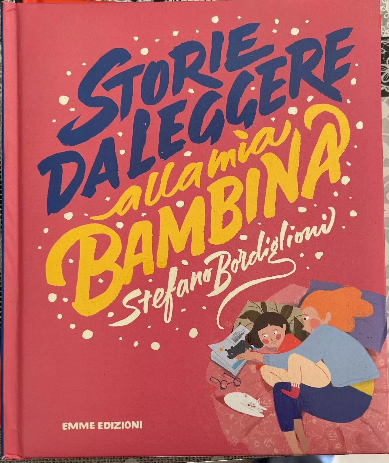 Storie da leggere alla mia bambina di Stefano Bordiglioni
