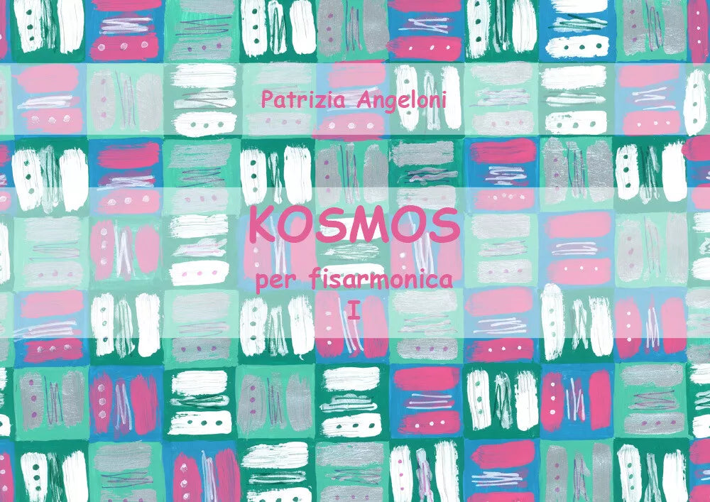 KOSMOS per fisarmonica - Vol. I di Patrizia Angeloni, 2018, Youcanprint