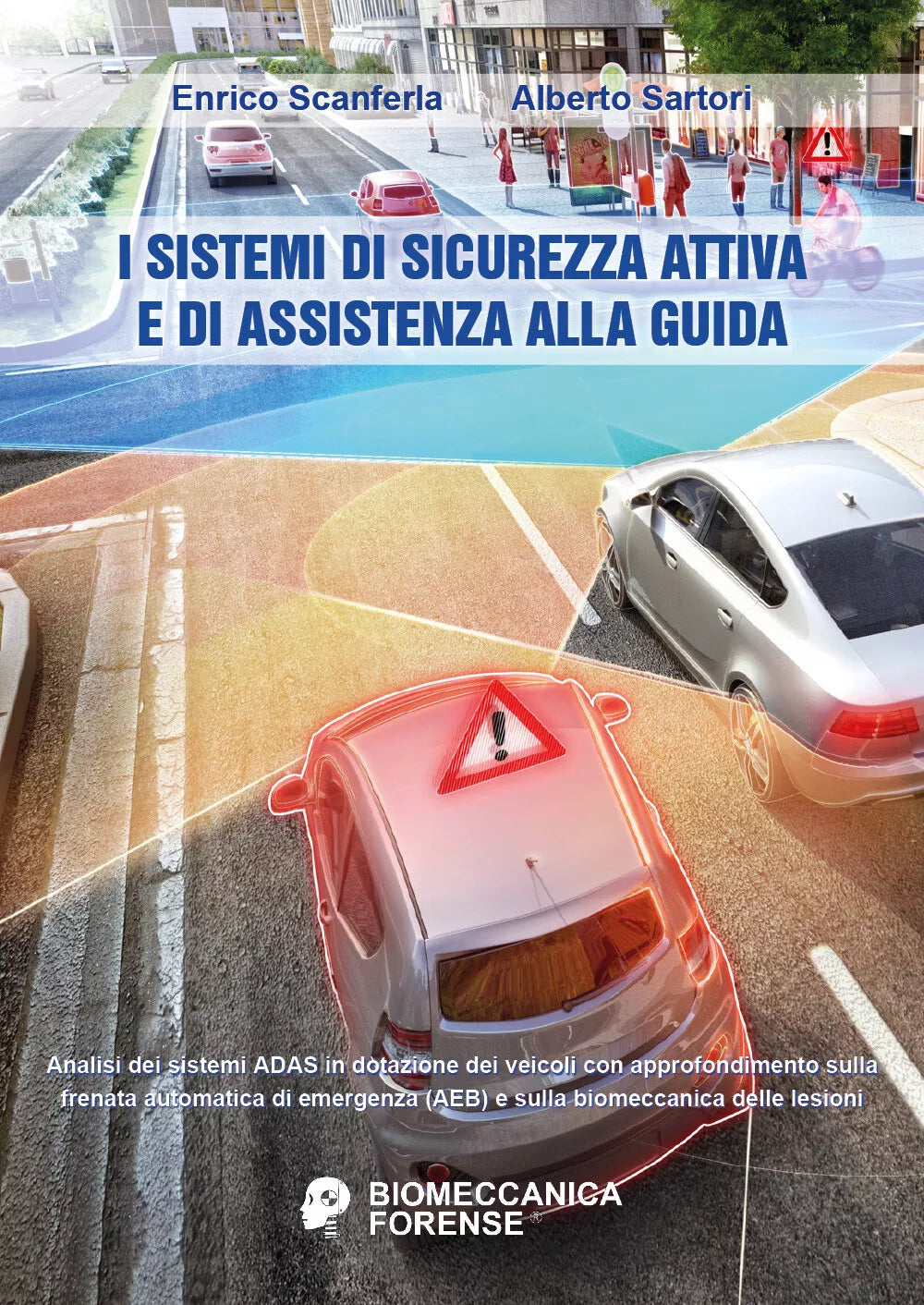 I sistemi di sicurezza attiva e di assistenza alla guida di Enrico Scanferla, Al