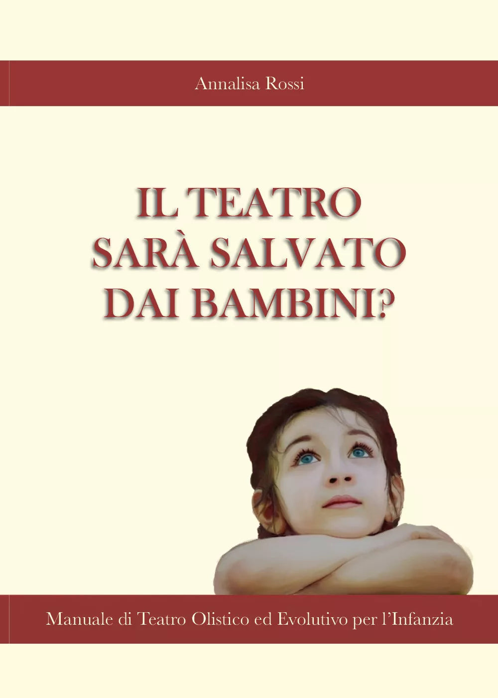 Il Teatro Sara Salvato dai Bambini?, Annalisa Rossi, 2020, Youcanprint