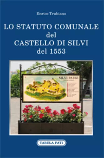 Lo statuto comunale del castello di Silvi del 1553 di Enrico Trubiano, 2018, Tab