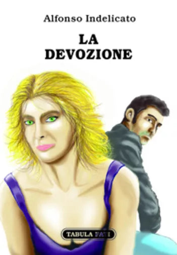 La devozione di Alfonso Indelicato, 2016, Tabula Fati