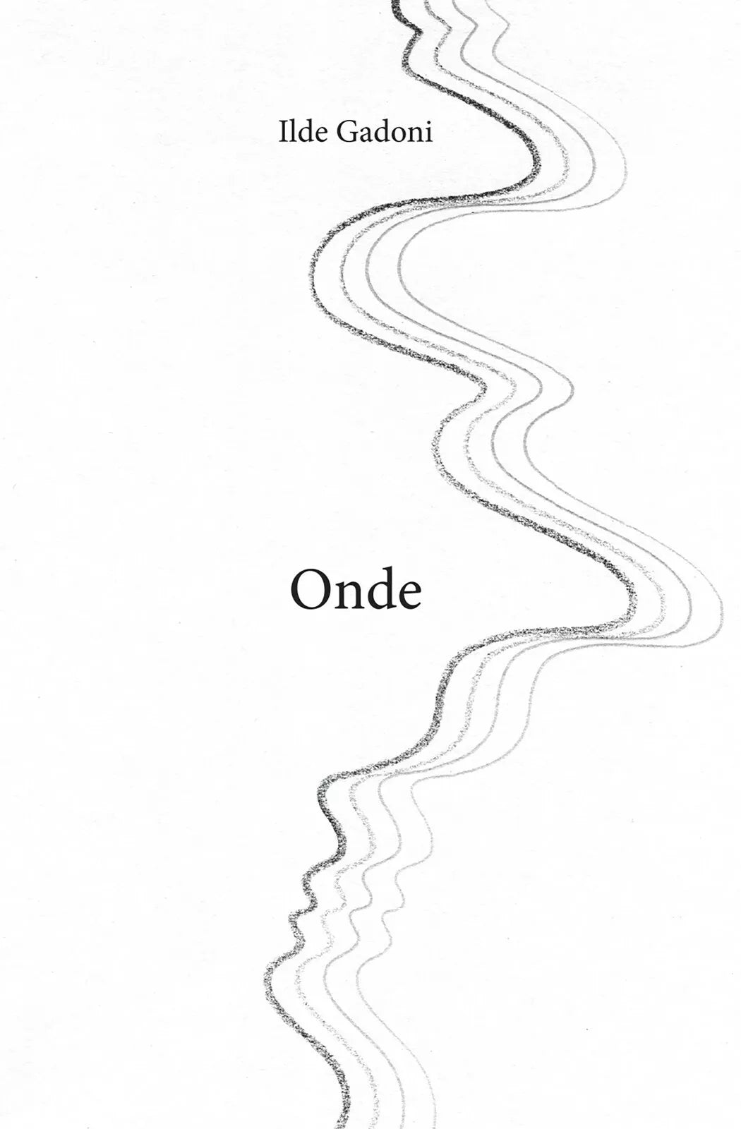 Onde di Ilde Gadoni, 2020, Youcanprint