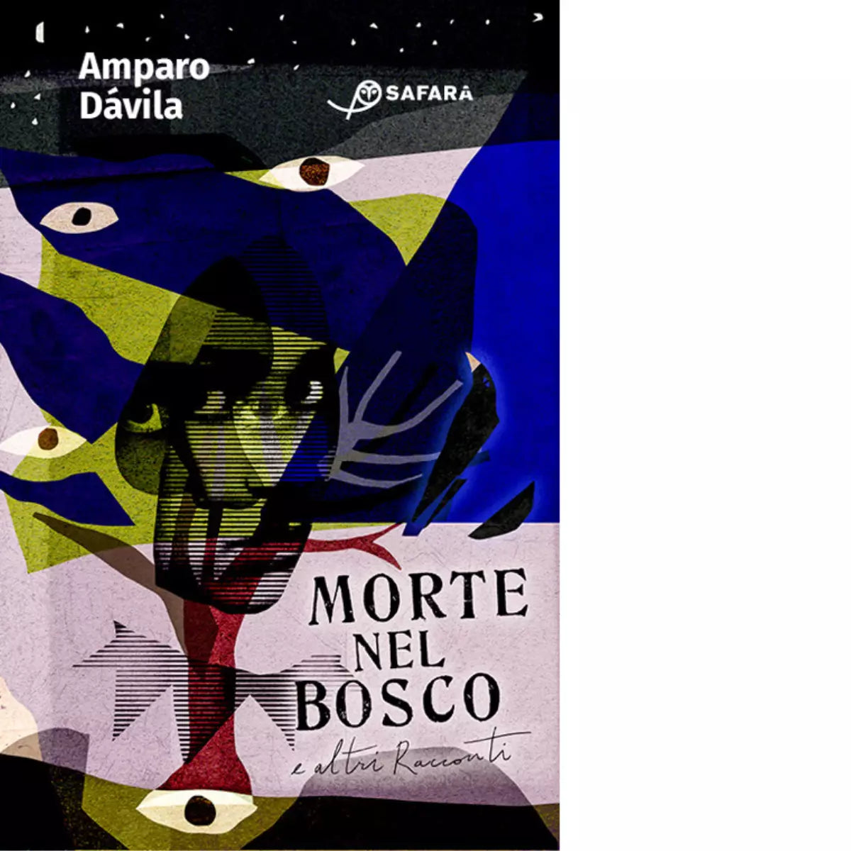 Morte nel bosco e altri racconti Libro di Amparo D vila