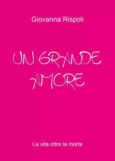 UN GRANDE AMORE