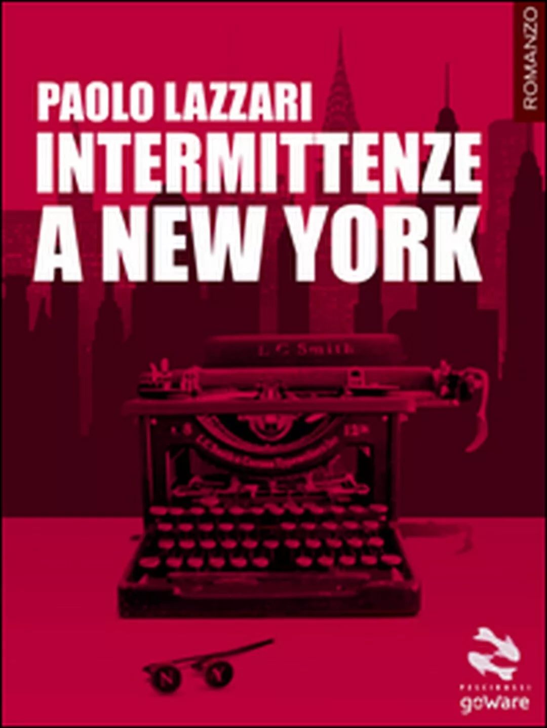 Intermittenze a New York di Paolo Lazzari, 2016, Goware