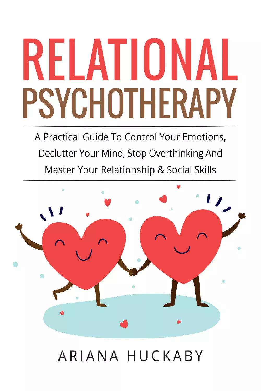 Relational psychotherapy di Ariana Huckaby, 2021, Youcanprint