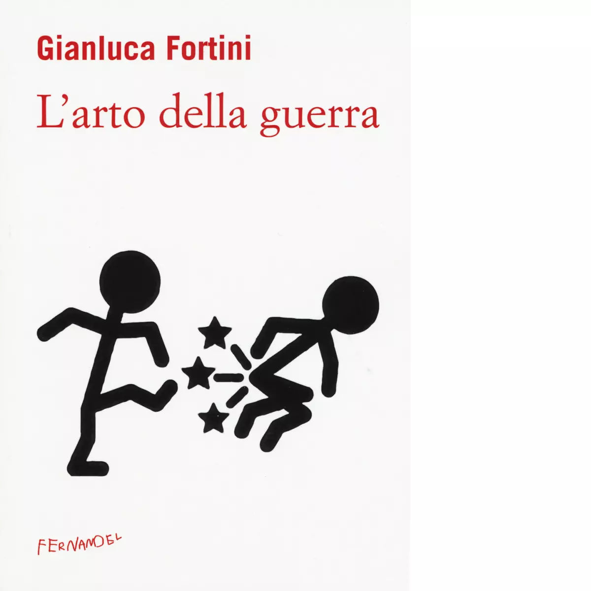 L arto della guerra di Gianluca Fortini