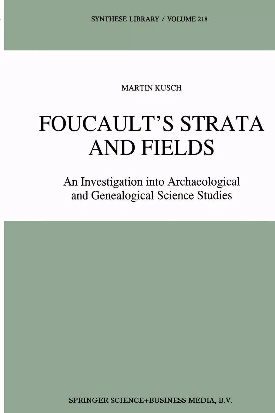 Foucault s Strata and Fields