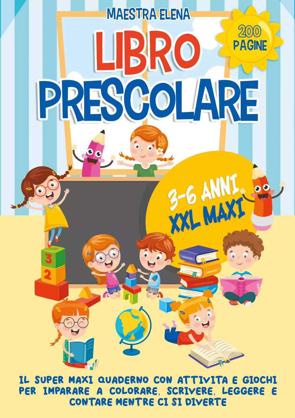 Libro prescolare 3-6 anni XXL maxi. Il super maxi quaderno con attivita e giochi