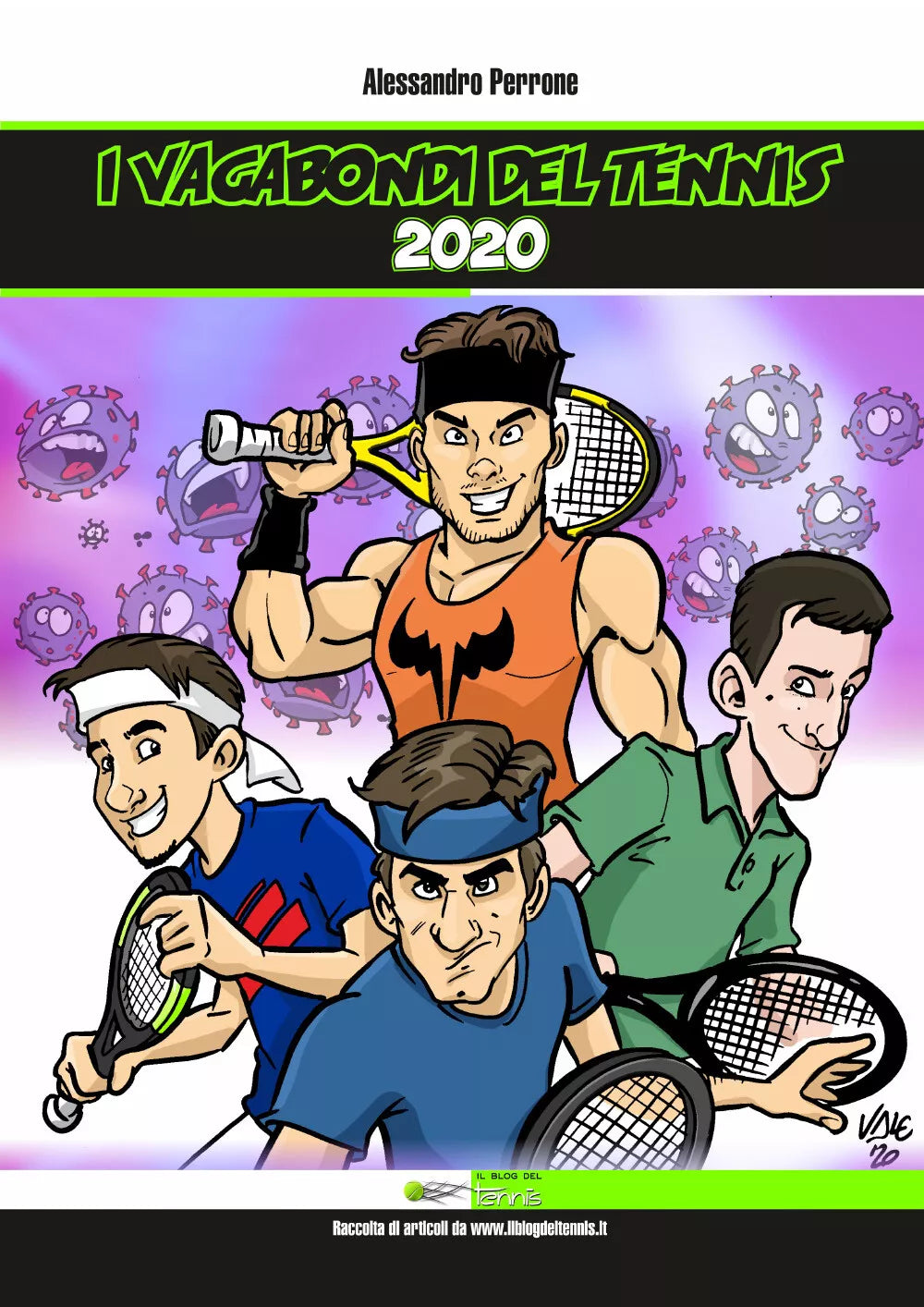 I vagabondi del tennis 2020 di Alessandro Perrone, 2020, Youcanprint