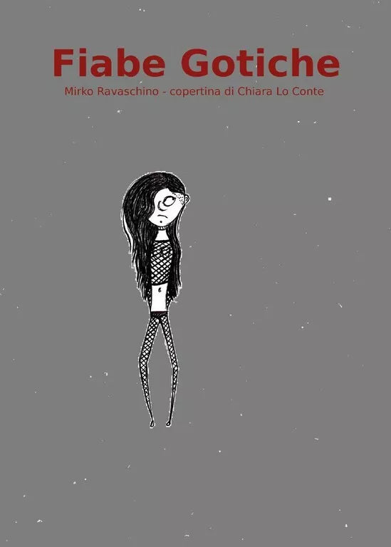 Fiabe gotiche di Mirko Ravaschino, 2012, Youcanprint