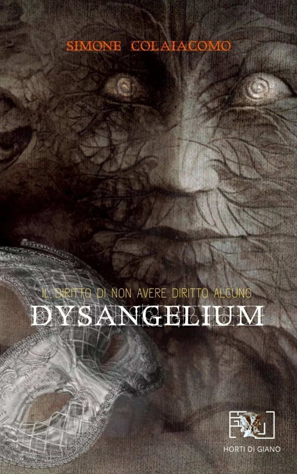 Dysangelium. Il diritto di non avere diritto alcuno di Simone Colaiacomo, 2019,