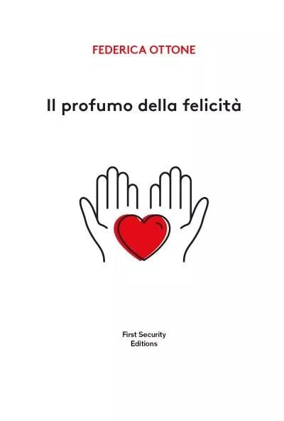 Il profumo della felicit di Federica Ottone