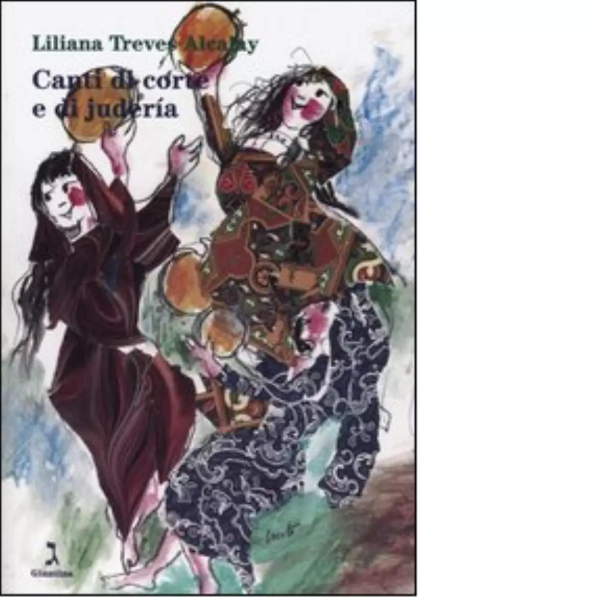 Canti di corte e di juder a di Liliana Treves Alcalay