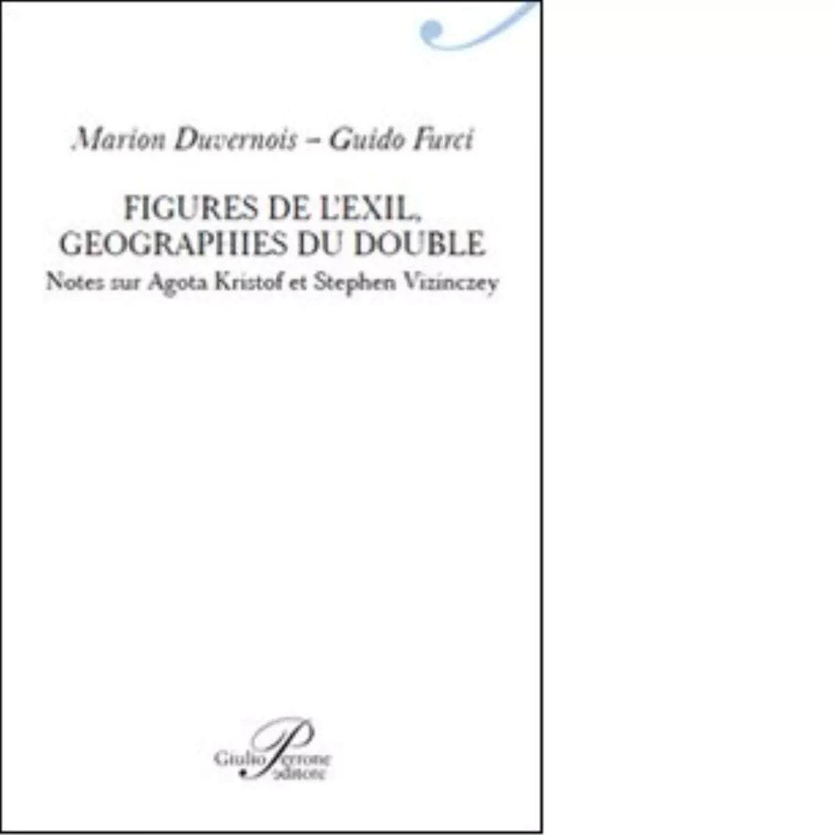 Figures de l exil Geographie du double