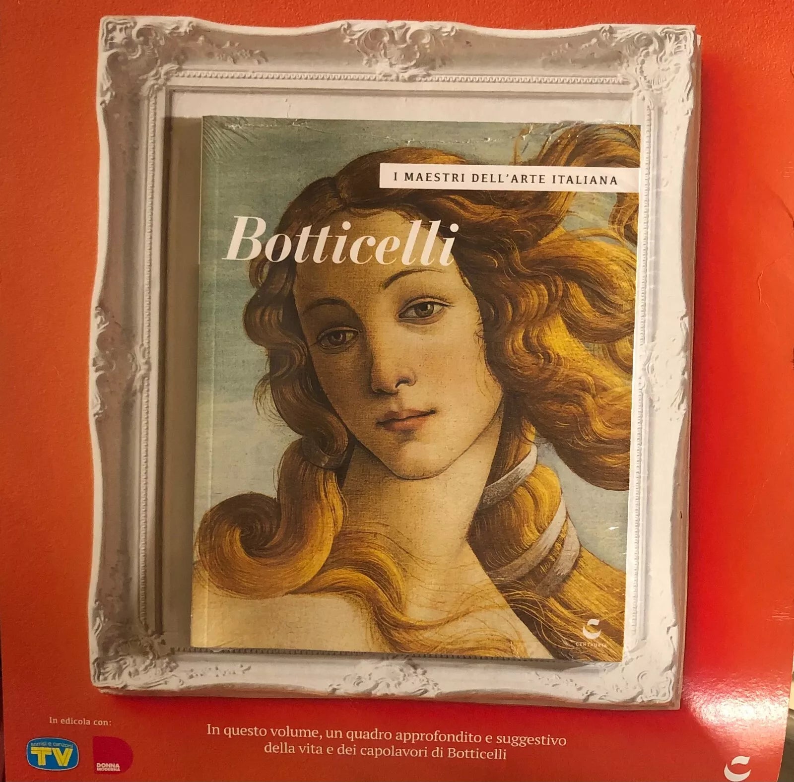 Botticelli - I maestri dell’arte italiana n. 1 di Aa.vv., 2021, Tv Sorrisi E C