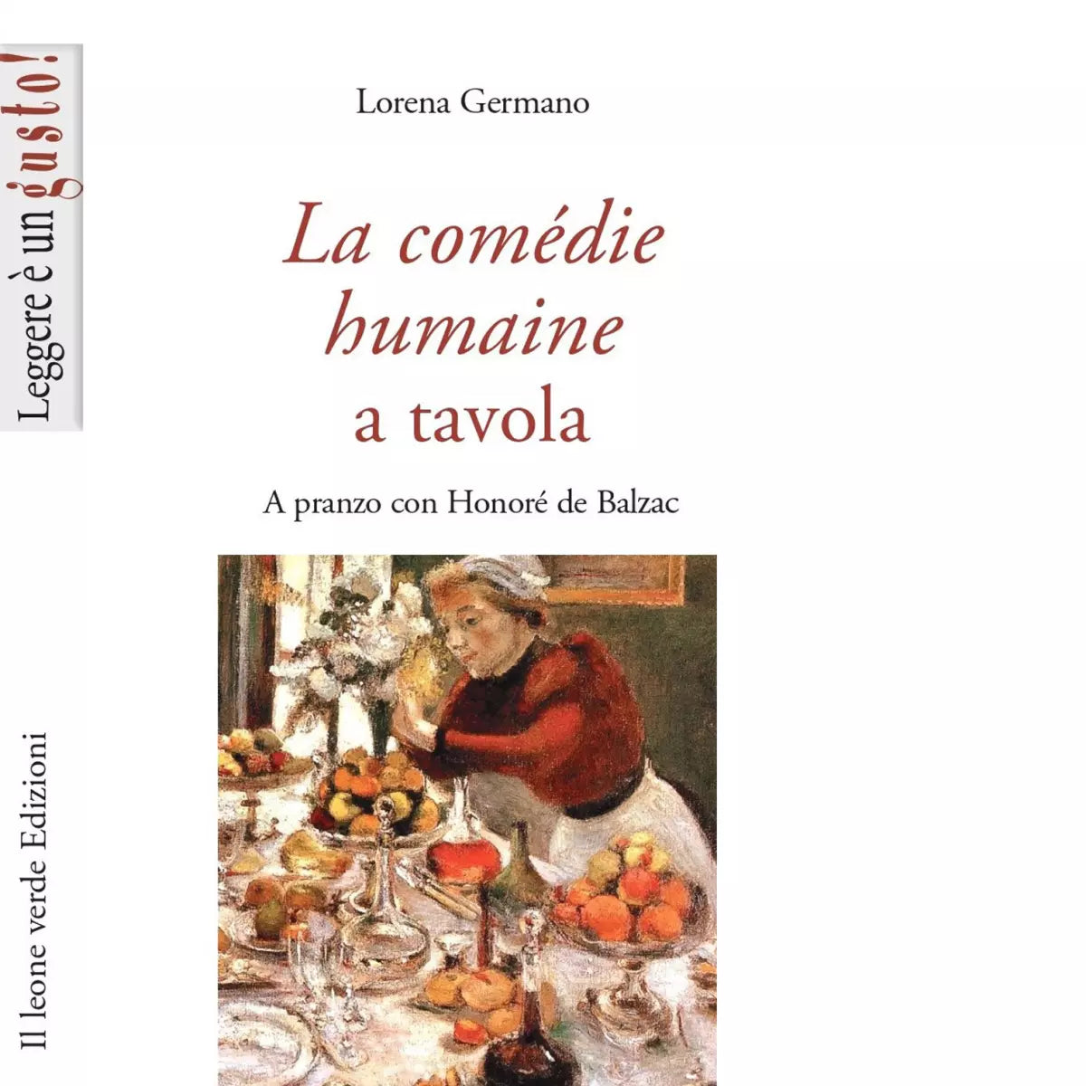 La Com die humaine a tavola di Lorena Germano