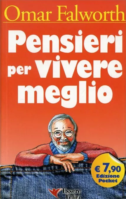 Pensieri per vivere meglio di Omar Falworth, 2011, Il Giardino Dei Libri