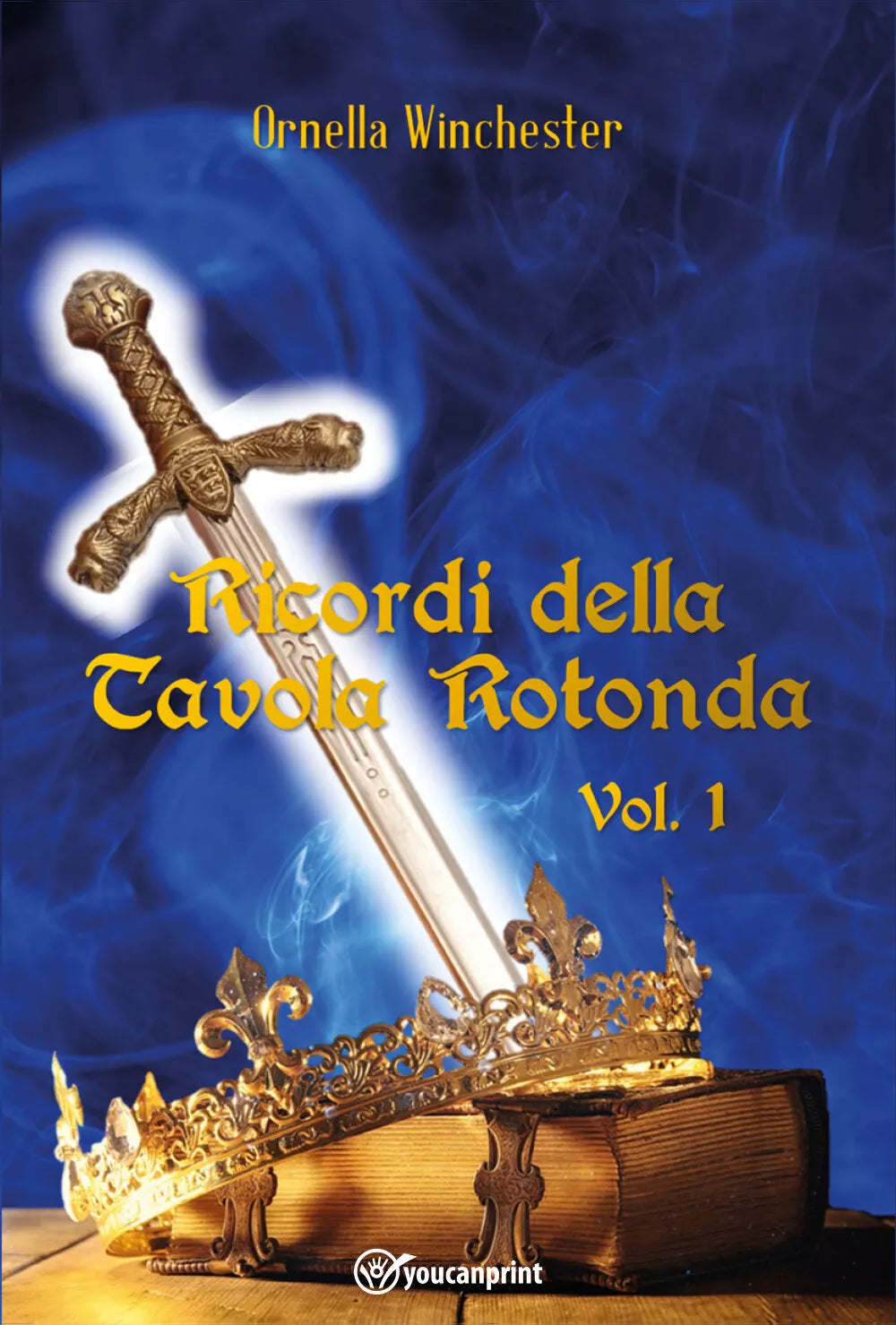Ricordi della Tavola Rotonda Vol 1 di Ornella Winchester