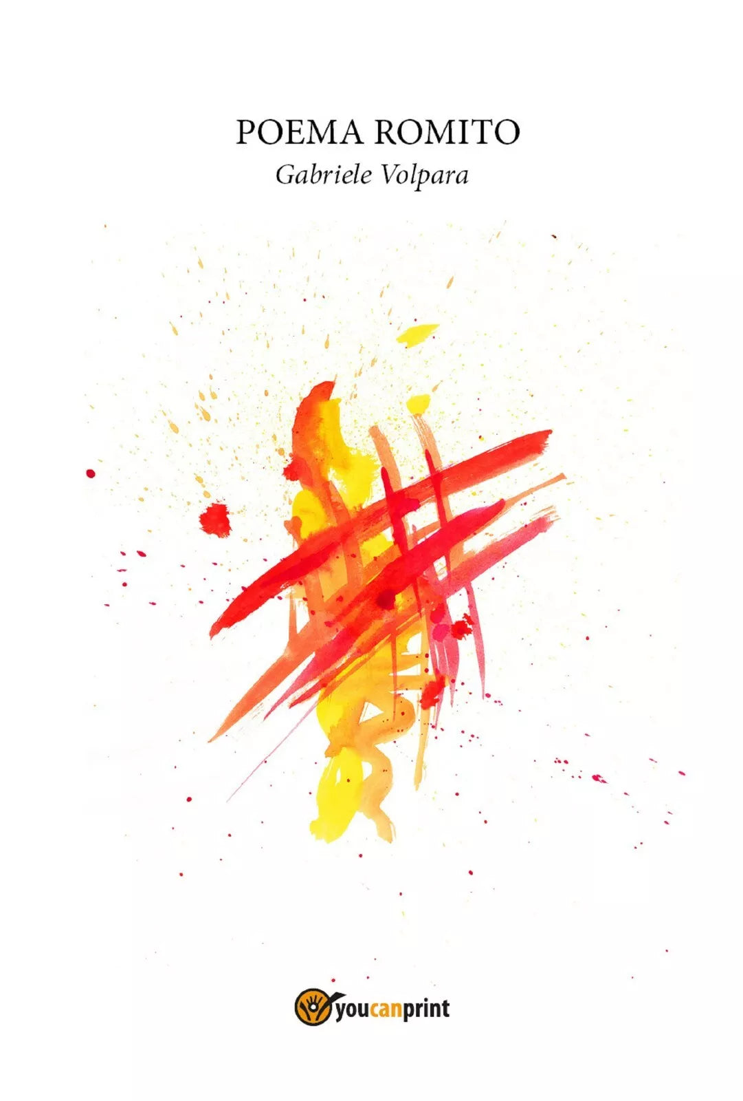 Poema romito di Gabriele Volpara, 2017, Youcanprint