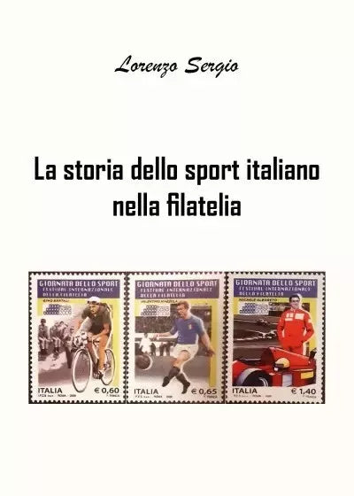 La storia dello sport italiano nella filatelia di Lorenzo Sergio