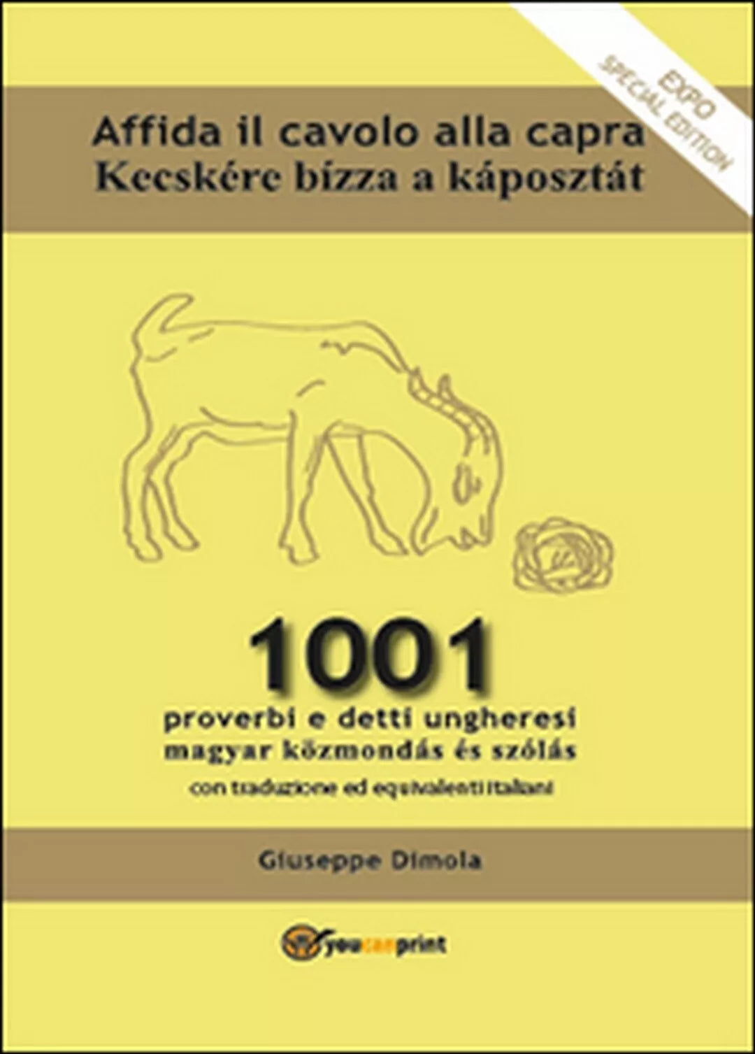 Affida il cavolo alla capra di Giuseppe Dimola, 2013, Youcanprint
