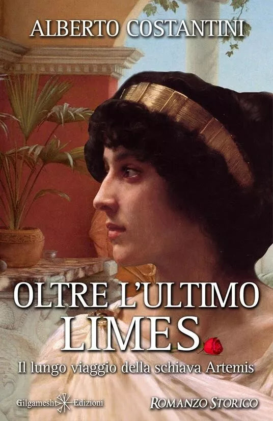 Oltre l ultimo Limes Il lungo viaggio della schiava Artemis di Alberto Costant