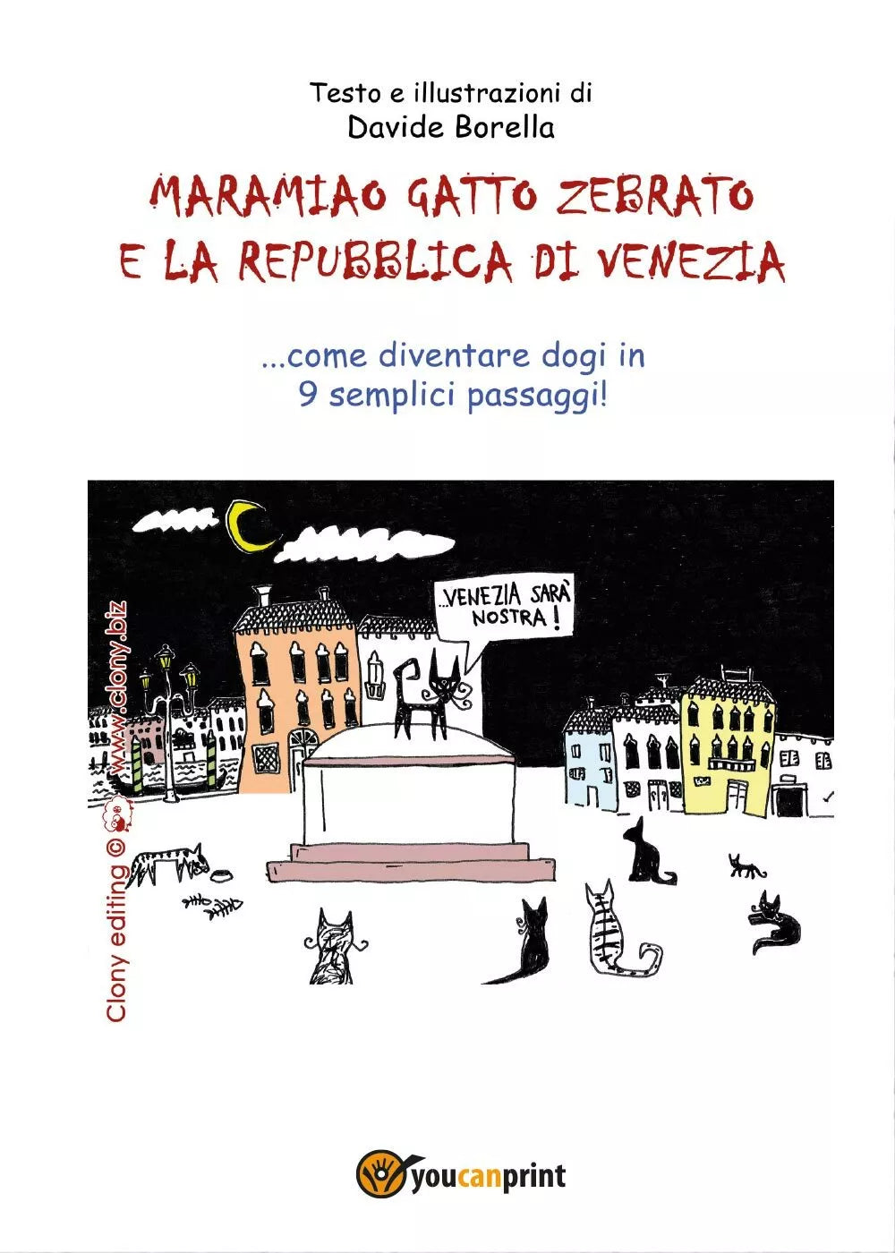 Maramiao Gatto Zebrato e la repubblica di Venezia di Davide Borella, 2017
