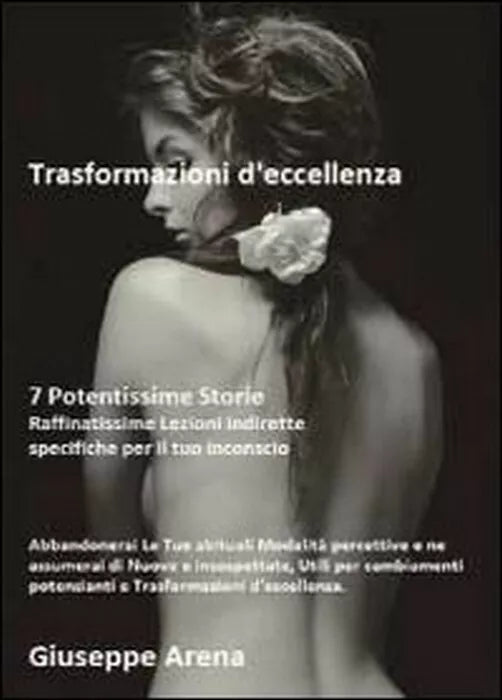 Trasformazioni d’eccellenza - Giuseppe Arena, 2012, Youcanprint
