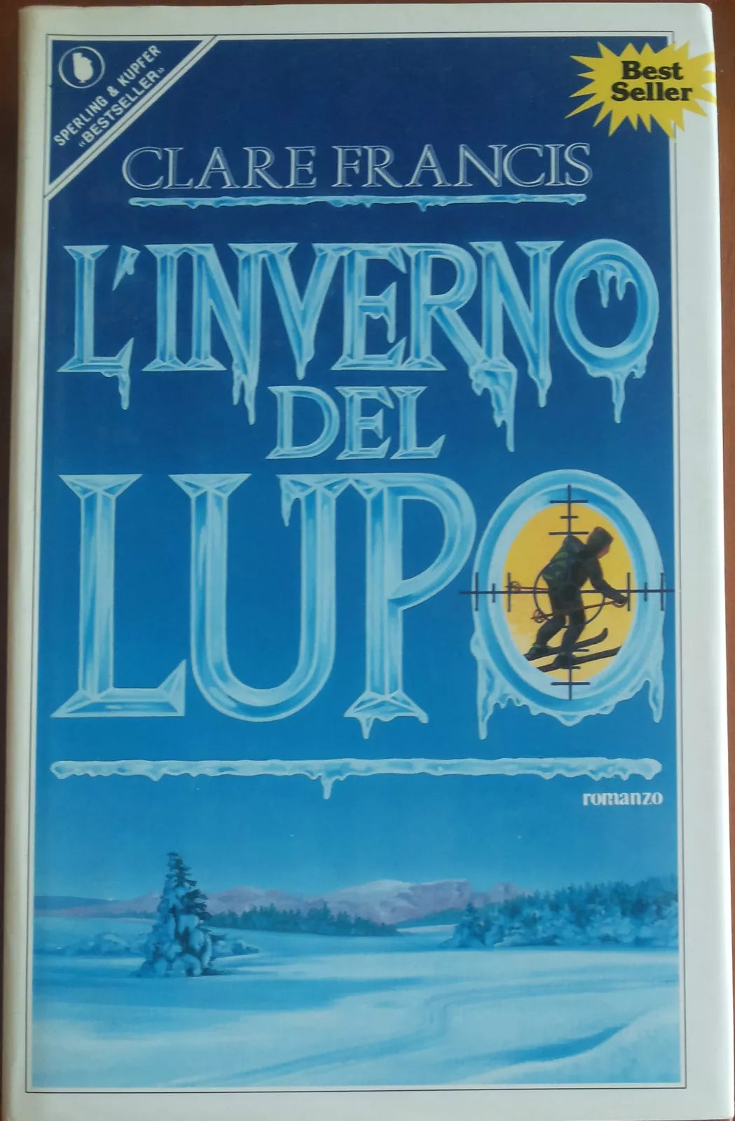 L'inverno del lupo - Clare Francis - Sperling & Kupfer, 1990 - A