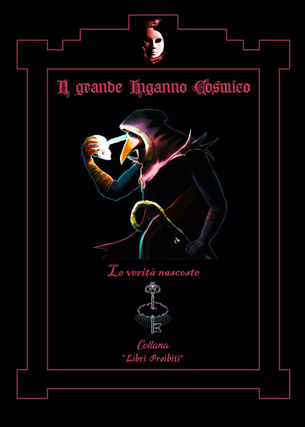 Il grande inganno cosmico. «Le verita nascoste» di Francesco Antonio Riggio, 20
