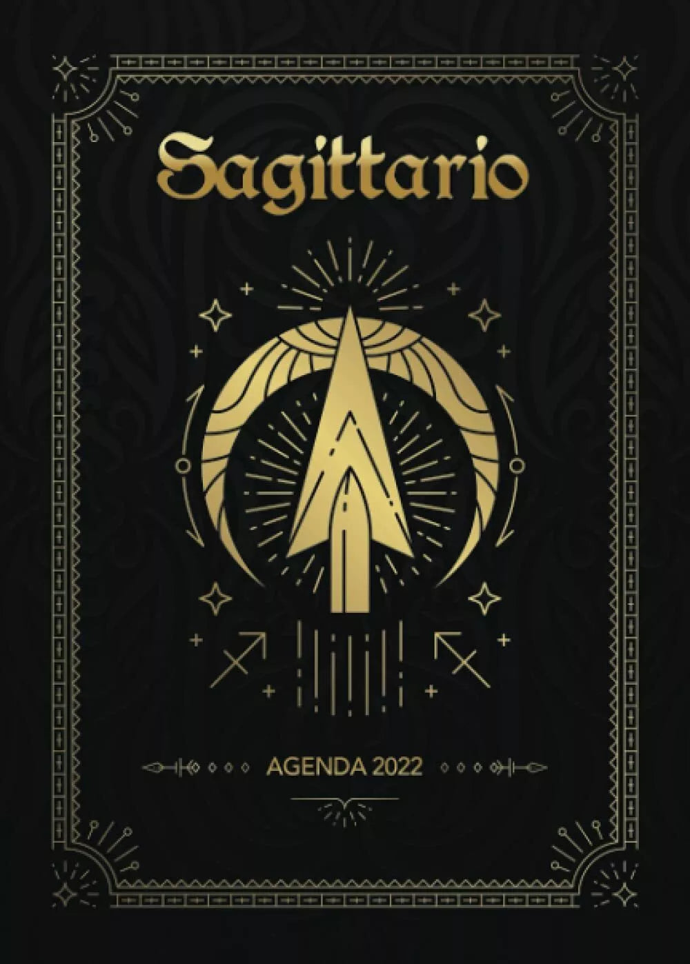 Agenda 2022 : Sagittario: Diario settimanale da settembre 2021 a dicembre 2022 |
