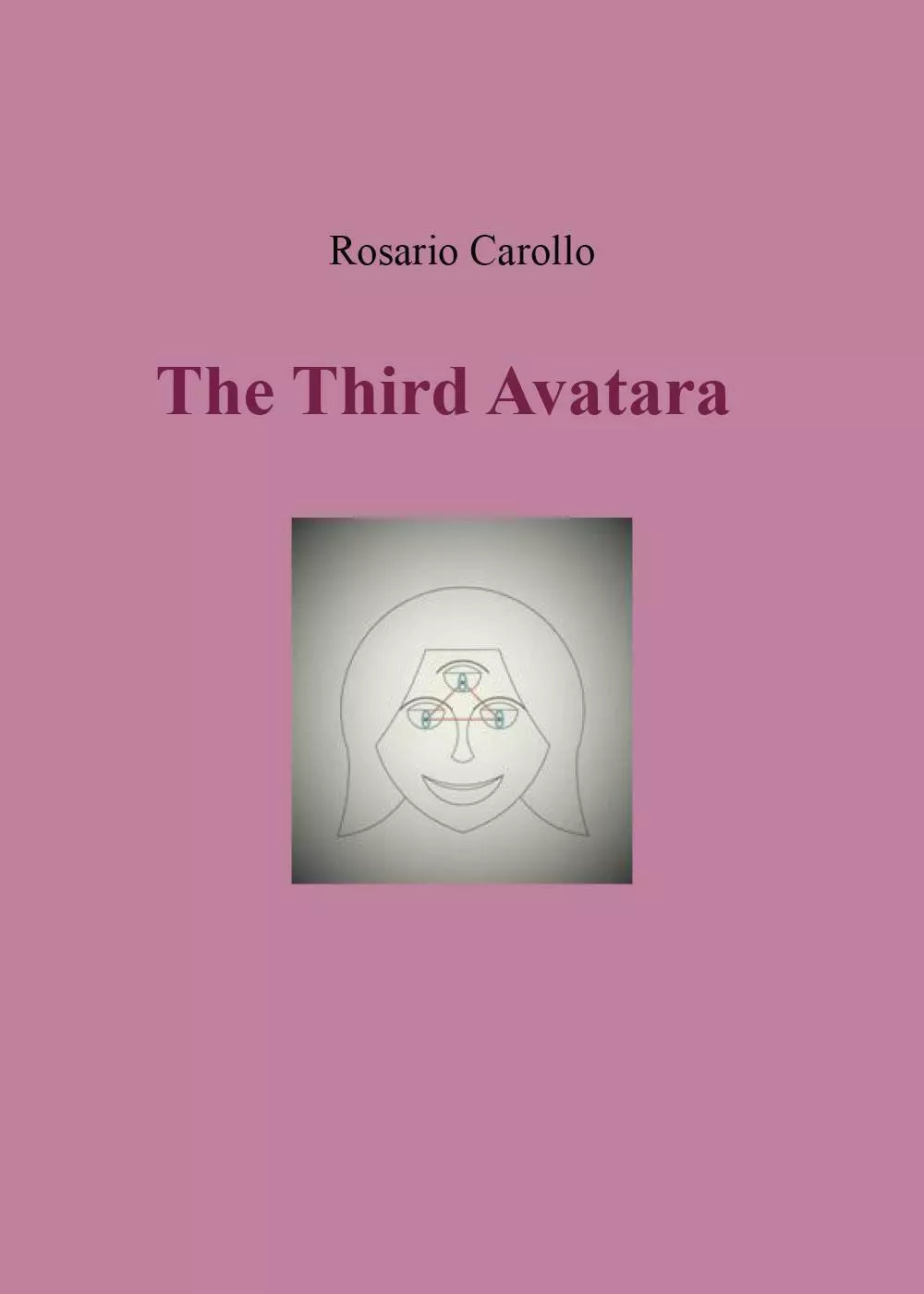 The Third Avatara di Rosario Carollo