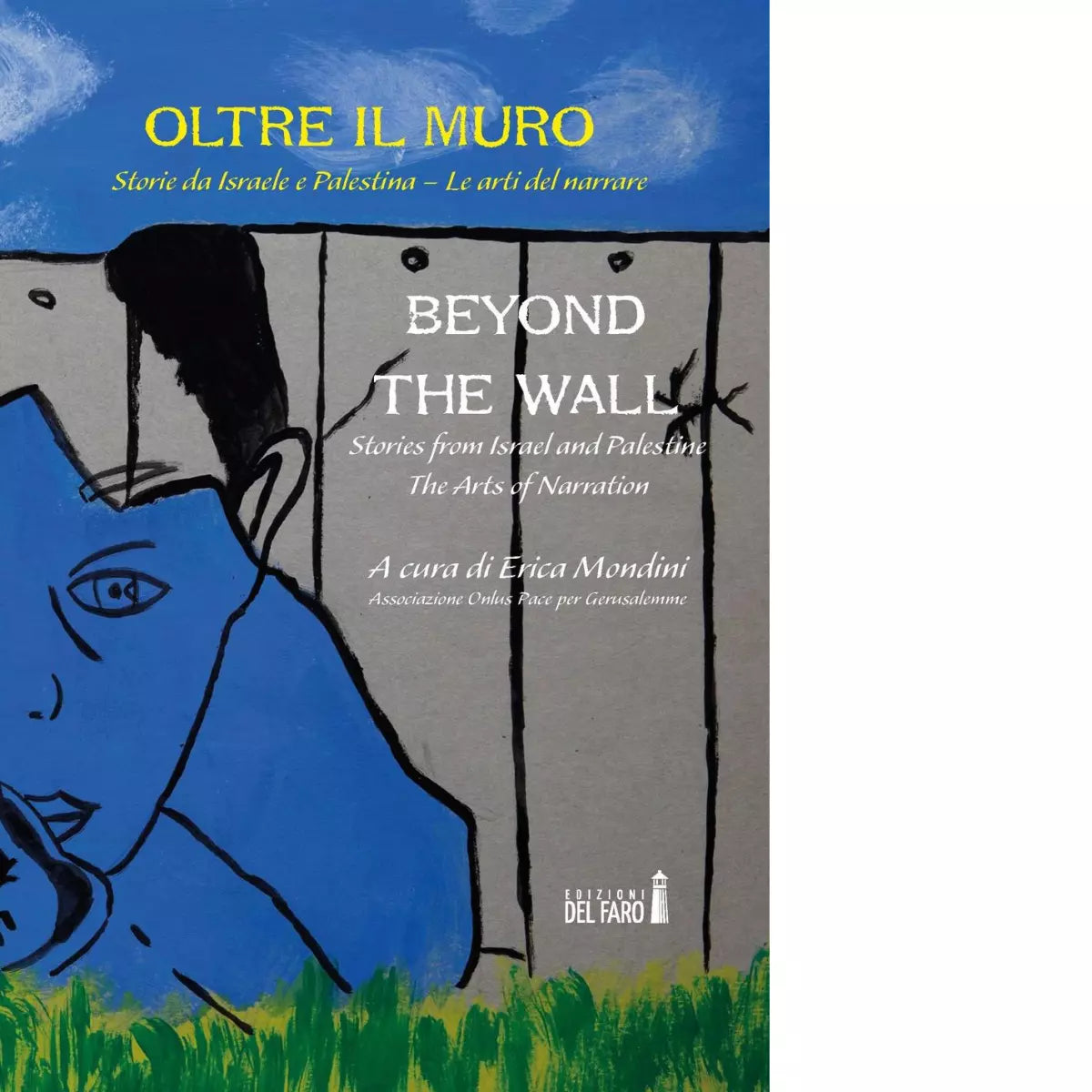 Oltre il muro di Mondini E