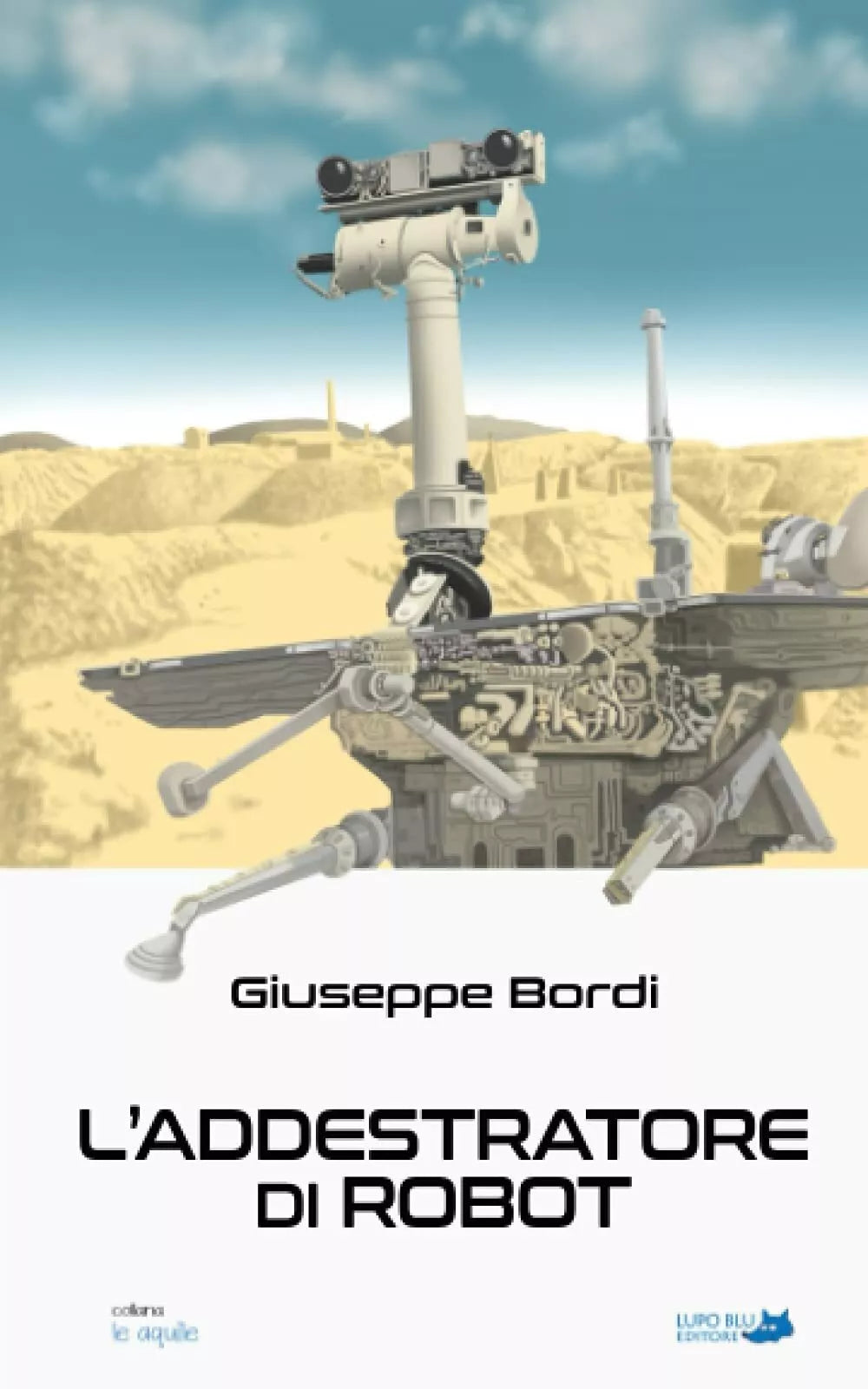 L addestratore di robot di Giuseppe Bordi