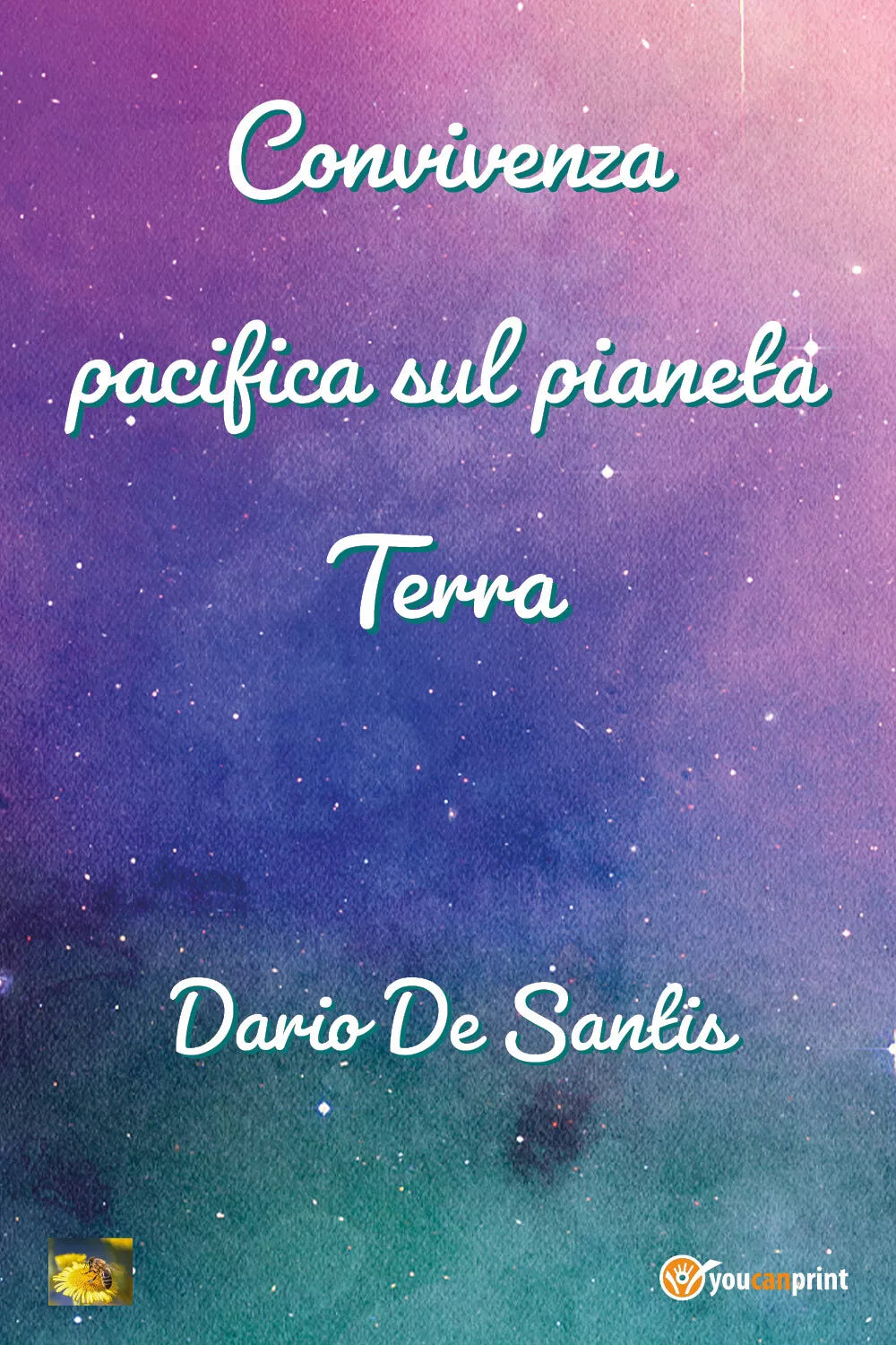 Convivenza pacifica sul pianeta Terra di Dario De Santis