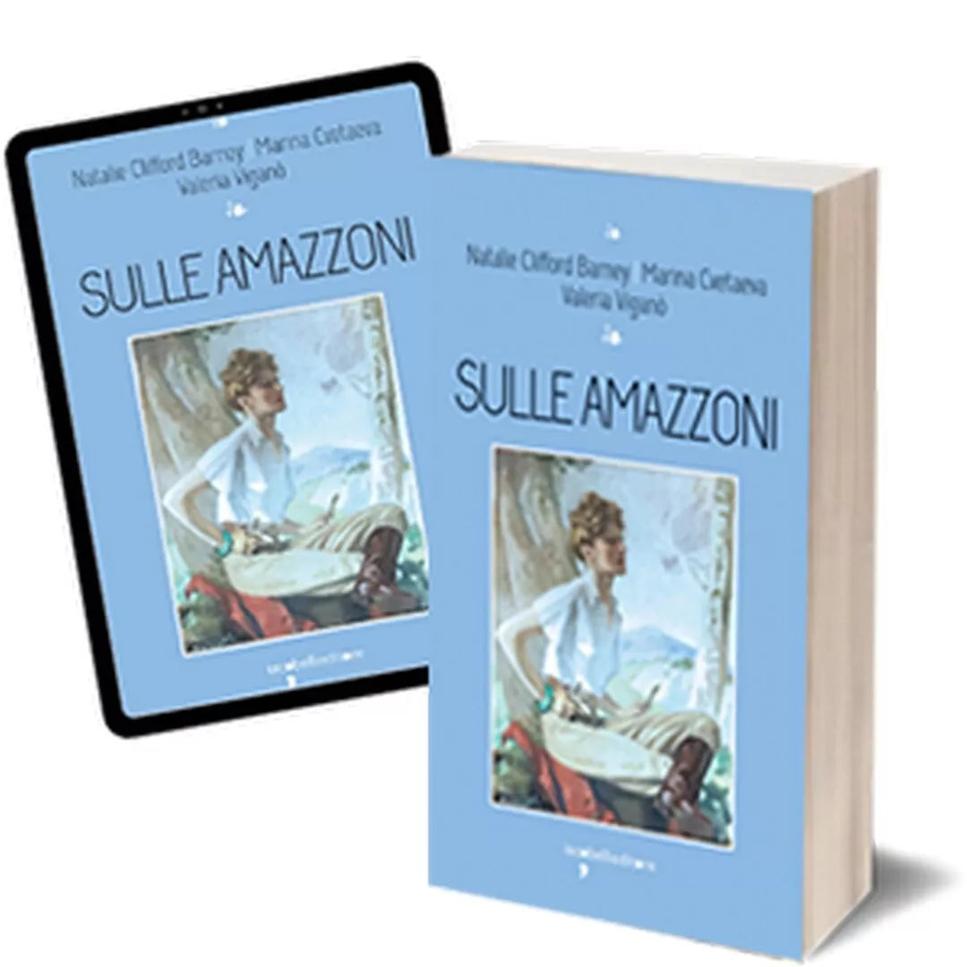 Sulle amazzoni di Valeria Vigano, 2019, Iacobelli Editore