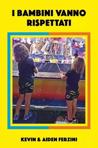 I bambini vanno rispettati di Kevin Ferzini