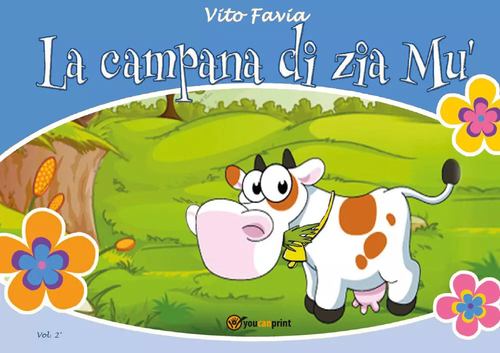 La campana di zia Mu. Vol 2 di Vito Favia, 2021, Youcanprint