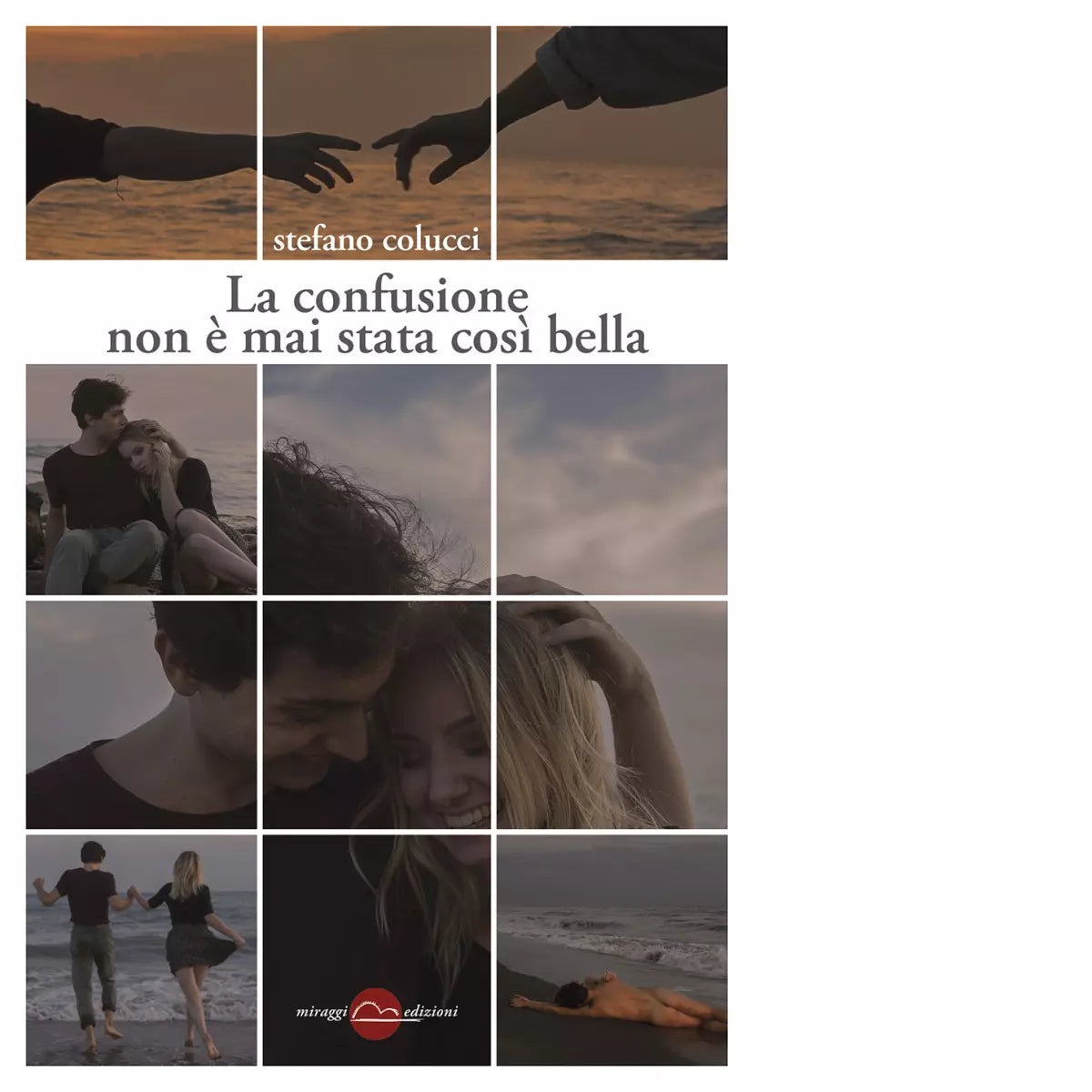 La confusione non mai stata cos bella di Stefano Colucci