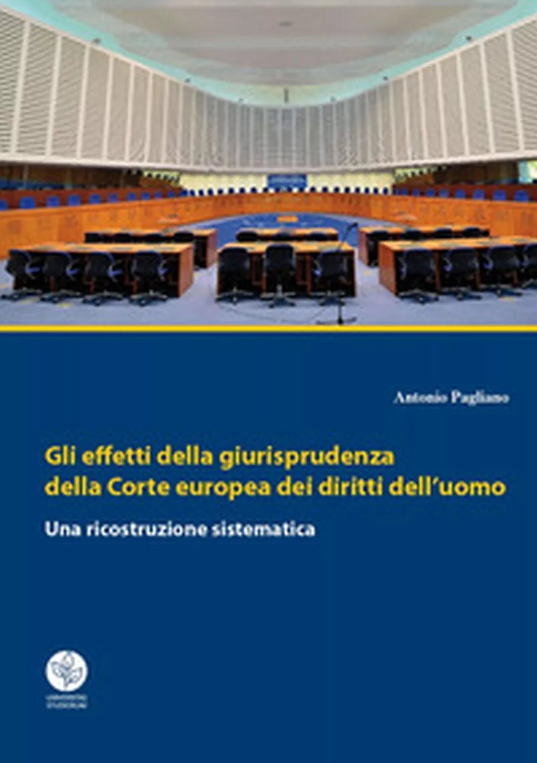 Gli effetti della giurisprudenza della Corte europea dei diritti dell’uomo