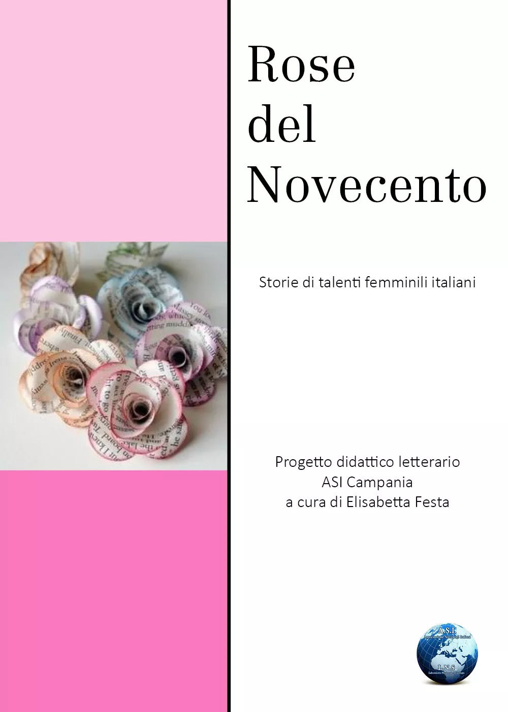 Rose del novecento di Asi Campania, 2021, Youcanprint
