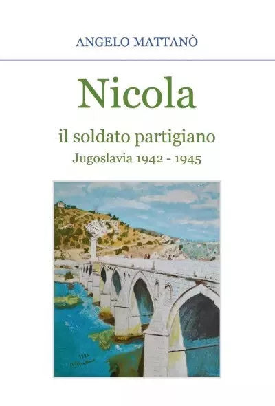Nicola il soldato partigiano Jugoslavia 1942