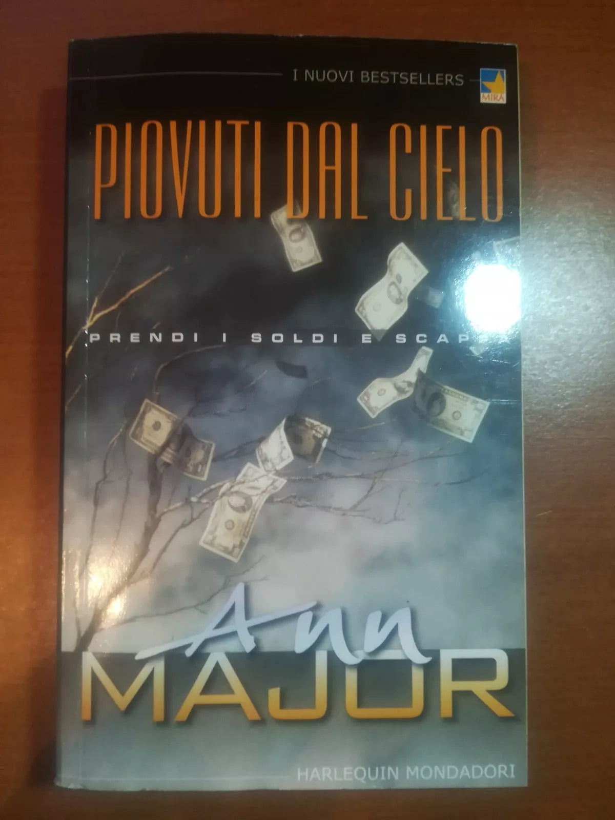 Piovuti dal cielo - Ann Major - Harlequin Mondadori - 2001 - M