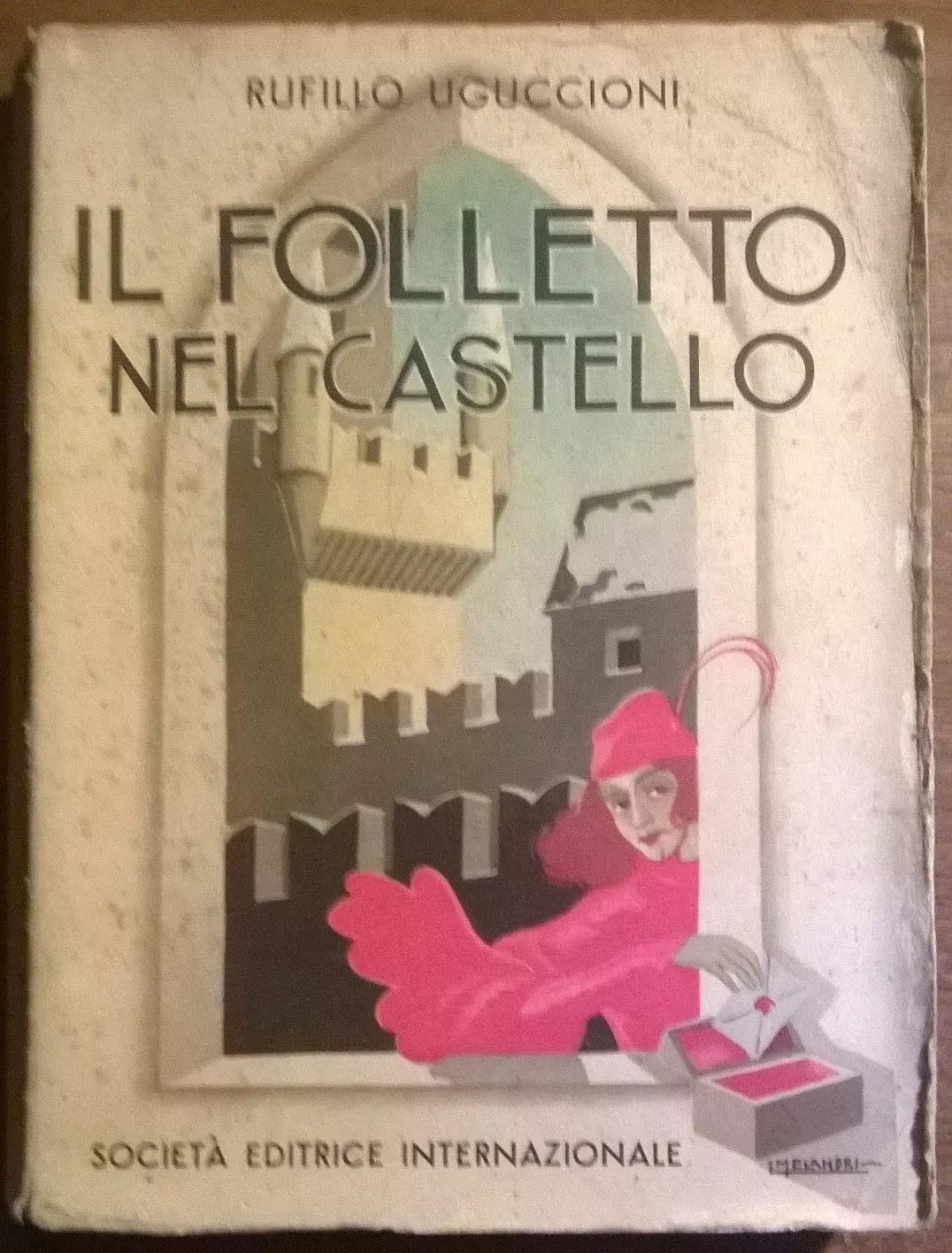 Il folletto nel castello - Rufilllo Uguccioni - Soc. Ed. Intern., 1950 - L