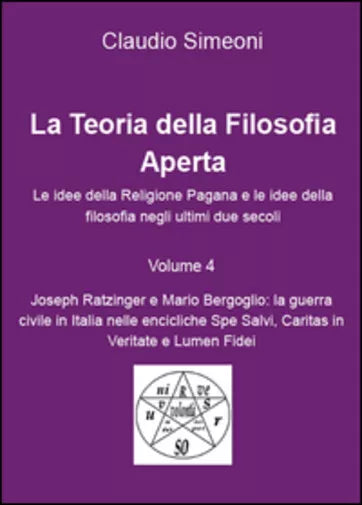 La teoria della filosofia aperta Vol.4 di Claudio Simeoni, 2015, Youcanprint