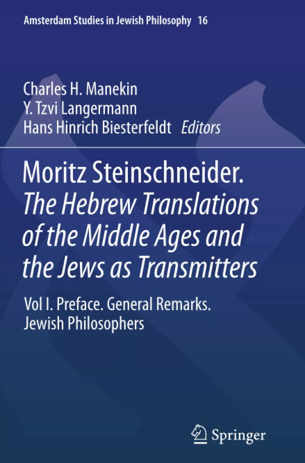 Moritz Steinschneider The Hebrew Translations of the Middle Ages and the Jews